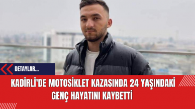 Kadirli'de Motosiklet Kazasında 24 Yaşındaki Genç Hayatını Kaybetti