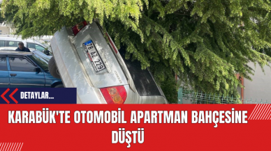 Karabük'te Otomobil Apartman Bahçesine Düştü