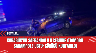 Karabük'ün Safranbolu İlçesinde Otomobil Şarampole Uçtu: Sürücü Kurtarıldı