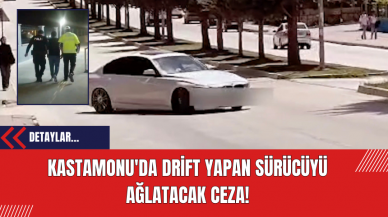 Kastamonu'da Drift Yapan Sürücüyü Ağlatacak Ceza!