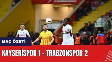 Kayserispor 1 - Trabzonspor 2 maç özeti