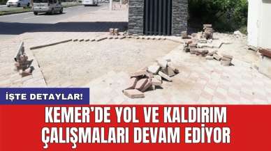 Kemer’de yol ve kaldırım çalışmaları devam ediyor