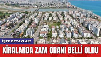 Kiralarda zam oranı belli oldu