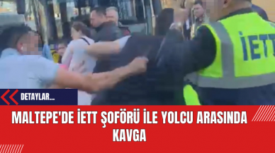 Maltepe'de İETT Şoförü ile Yolcu Arasında Kavga