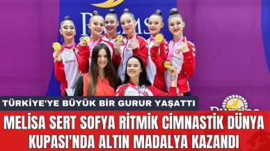 Melisa Sert Sofya Ritmik Cimnastik Dünya Kupası'nda altın madalya kazandı