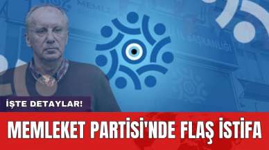 Memleket Partisi'nde flaş istifa