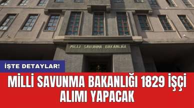 Milli Savunma Bakanlığı 1829 işçi alımı yapacak