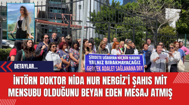 İntörn Doktor Nida Nur Nergiz'i Şahıs MİT Mensubu Olduğunu Beyan Eden Mesaj Atmış