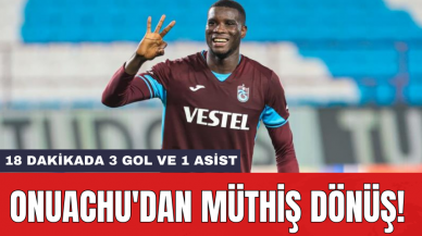 Onuachu'dan müthiş dönüş! 18 dakikada 3 gol ve 1 asist