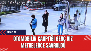 Otomobilin Çarptığı Genç Kız Metrelerce Savruldu