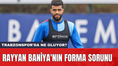 Rayyan Baniya'nın forma sorunu: Trabzonspor'da ne oluyor?