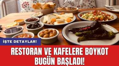 Restoran ve kafelere boykot bugün başladı!