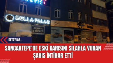 Sancaktepe'de Eski Karısını Silahla Vuran Şahıs İntihar Etti