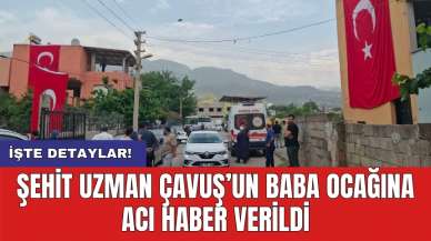 Şehit Uzman Çavuş’un baba ocağına acı haber verildi