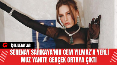 Serenay Sarıkaya'nın Cem Yılmaz’a Yerli Muz Yanıtı! Gerçek Ortaya Çıktı