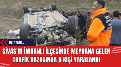 Sivas'ın İmranlı ilçesinde Meydana Gelen Trafik Kazasında 5 Kişi Yaralandı