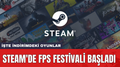 Steam'de FPS Festivali başladı: İşte indirimdeki oyunlar