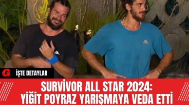 Survivor All Star 2024: Yiğit Poyraz Yarışmaya Veda Etti