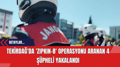 Tekirdağ'da 'Zıpkın-8' Operasyonu: Aranan 4 Şüpheli Yakalandı