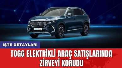 TOGG elektrikli araç satışlarında zirveyi korudu