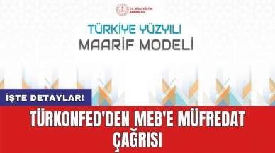 TÜRKONFED'den MEB'e müfredat çağrısı