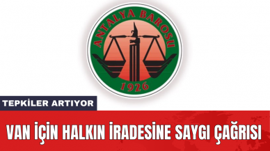 Van için halkın iradesine saygı çağrısı