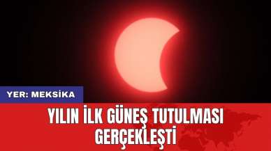 Yılın ilk Güneş tutulması gerçekleşti