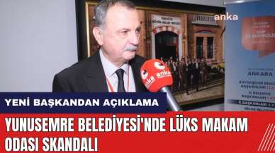 Yunusemre Belediyesi'nde lüks makam odası skandalı! Yeni başkandan açıklama