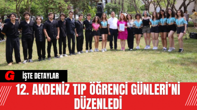 12. Akdeniz Tıp Öğrenci Günleri’ni Düzenledi