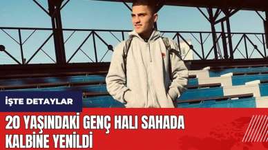 Adana'da 20 yaşındaki genç halı sahada kalbine yenildi