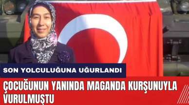 Adana'da çocuğunun yanında maganda kurşunuyla vurulan kadın defnedildi