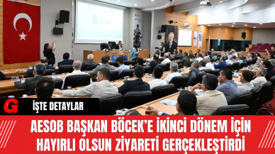 AESOB Başkan Böcek’e İkinci Dönem İçin Hayırlı Olsun Ziyareti Gerçekleştirdi