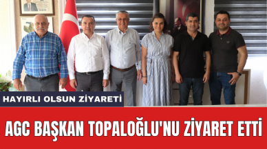 AGC Başkan Topaloğlu'nu ziyaret etti