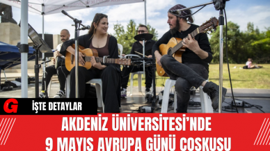 Akdeniz Üniversitesi’nde 9 Mayıs Avrupa Günü Coşkusu