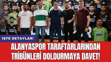 Alanyaspor taraftarlarından tribünleri doldurmaya davet!