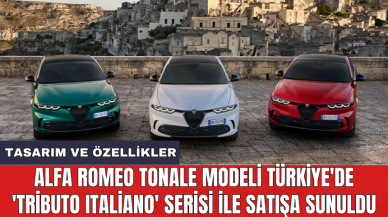 Alfa Romeo Tonale modeli Türkiye'de 'Tributo Italiano' serisi ile satışa sunuldu