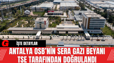 Antalya OSB’nin Sera Gazı Beyanı TSE Tarafından Doğrulandı