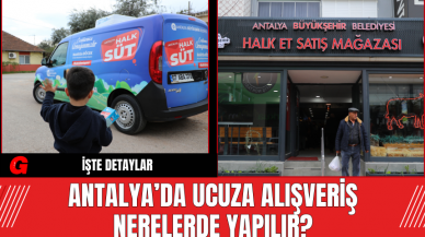 Antalya’da Ucuza Alışveriş Nerelerde Yapılır?