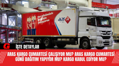 Aras Kargo Cumartesi çalışıyor mu? Aras Kargo Cumartesi günü dağıtım yapıyor mu? Kargo kabul ediyor mu