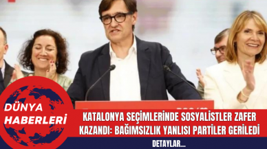 Katalonya Seçimlerinde Sosyalistler Zafer Kazandı: Bağımsızlık Yanlısı Partiler Geriledi