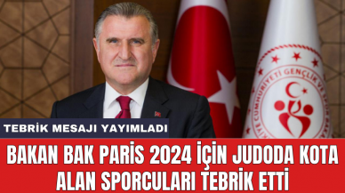 Bakan Bak Paris 2024 için judoda kota alan sporcuları tebrik etti