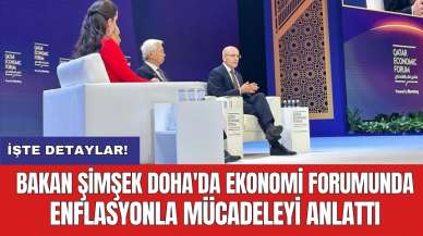 Bakan Şimşek Doha'da ekonomi forumunda enflasyonla mücadeleyi anlattı