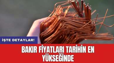 Bakır fiyatları tarihin en yükseğinde