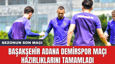 Başakşehir Adana Demirspor maçı hazırlıklarını tamamladı