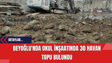 Beyoğlu'nda Okul İnşaatında 30 Havan Topu Bulundu