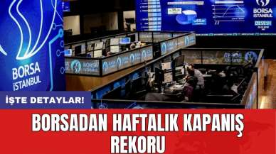 Borsadan haftalık kapanış rekoru