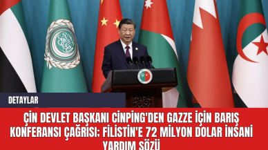 Çin Devlet Başkanı Cinping'den Gazze için barış çağrısı: Filistin'e 72 milyon dolar insani yardım sözü