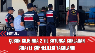 Çoban kılığında 2 yıl boyunca saklanan cinayet şüphelileri yakalandı