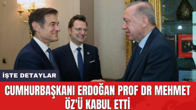 Cumhurbaşkanı Erdoğan Prof Dr Mehmet Öz'ü kabul etti