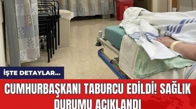 Cumhurbaşkanı taburcu edildi! Sağlık durumu açıklandı